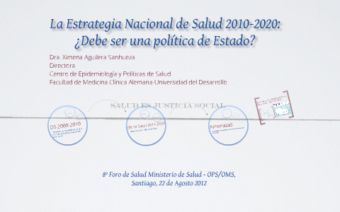 Estrategia Nacional De Salud 2011-2020 By Ximena Aguilera On Prezi