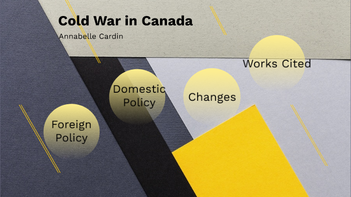 Cold War in Canada by Annabelle Cardin on Prezi