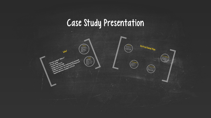 Case Study Presentation by Bridget Netta on Prezi