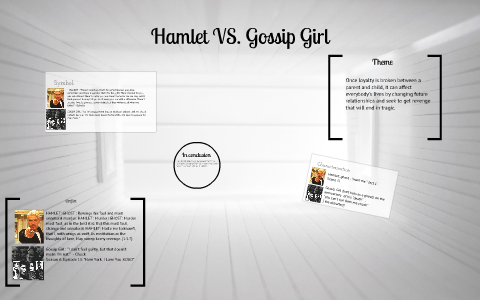 Hamlet Vs Gossip Girl By Josie Minamida