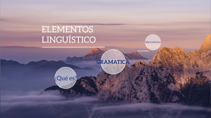 Elementos Lingüísticos by Karina Vazquez on Prezi