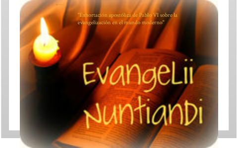 evangelli nuntiandi by riaño on Prezi