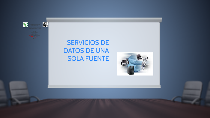 SERVICIOS DE DATOS DE UNA SOLA FUENTE by Guadalupe Rojas on Prezi