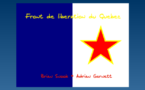 Front de libération du Québec [FLQ] by Adrian G on Prezi