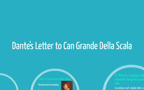 Dante s Letter to Can Grande Della Scala by Onder Ca on Prezi