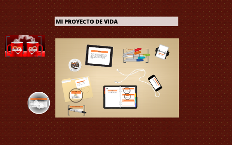 MI PROYECTO DE VIDA by leidy yuliana fique on Prezi