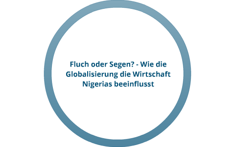 Fluch oder Segen? - Wie die Globalisierung die Wirtschaft Nigerias ...