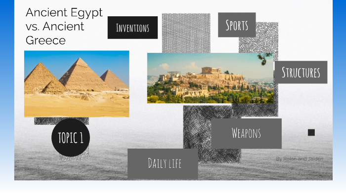 Ancient Egypt vs. Ancient Greece by rolan1 bbyed on Prezi