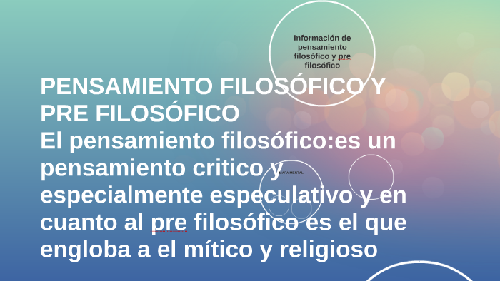 PENSAMIENTO FILOSÓFICO Y PRE FILOSÓFICO by karina francisco medina on Prezi