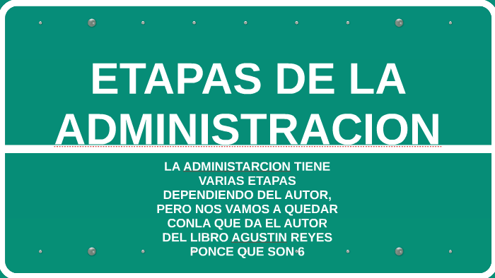 ETAPAS DE LA ADMINISTRACION by Vero E. Hernandez on Prezi