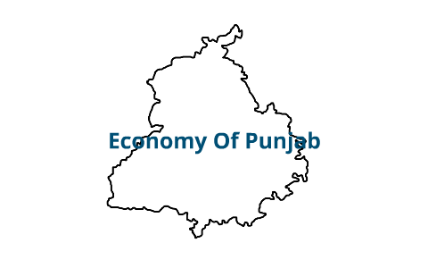 Economy Of Punjab by Gaurav Kapatia on Prezi