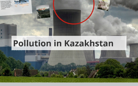 pollution in kazakhstan essay