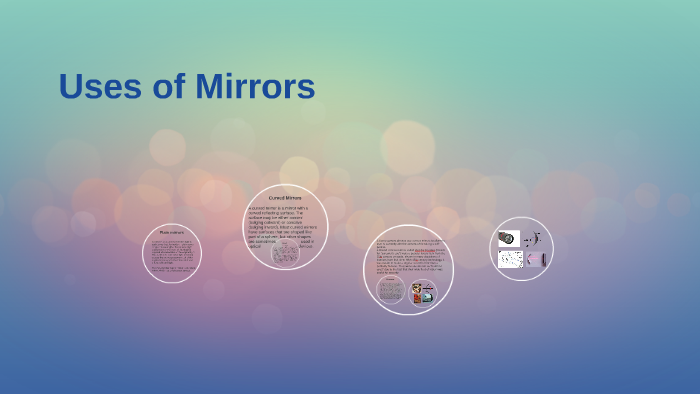 Mirror Usage Uses of Mirrors by Endi Isufi on Prezi