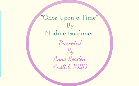 once upon a time nadine gordimer