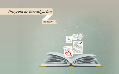Proyecto de investigación by Liz Castellanos on Prezi