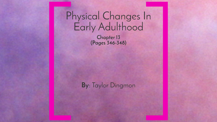 physical-changes-in-early-adulthood-by-taylor-dingmon