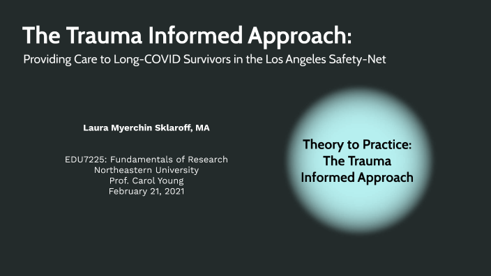 Understanding The Trauma Informed Approach by Laura Sklaroff on Prezi