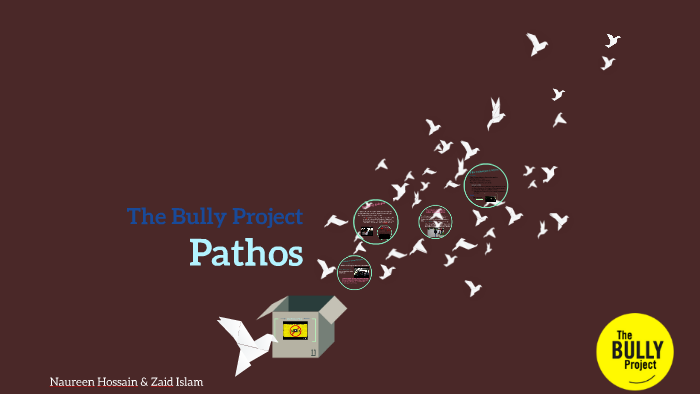 The Bully Project: Pathos by Naureen Hossain on Prezi