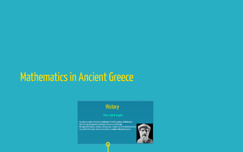 Mathematics in Ancient Greece by alexa saltiel on Prezi