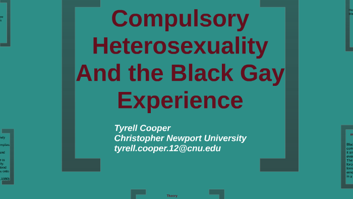Compulsory Heterosexuality.. by Tyrell Cooper on Prezi