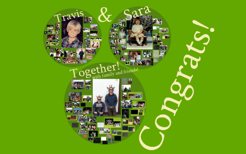 Sara and Travis wedding slide show. by Brandon Coustette on Prezi