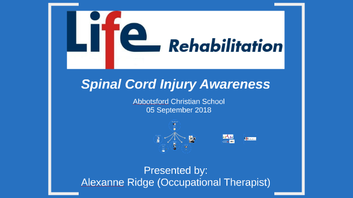 Spinal Cord Injury Awareness by Alexanne Ridge on Prezi