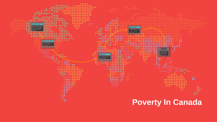 Poverty In Canada by Aaron The BOSS on Prezi