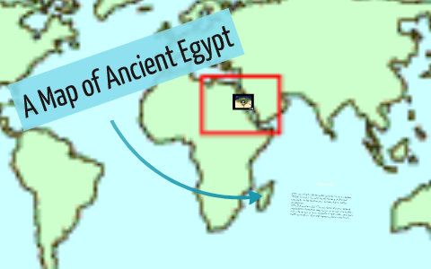 A Map of Ancient Egypt by Audrey Holley on Prezi