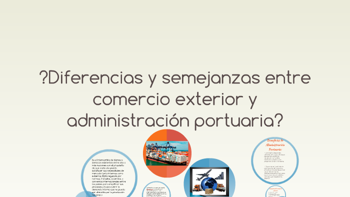 ¿Diferencias y semejanzas entre comercio exterior y administ by