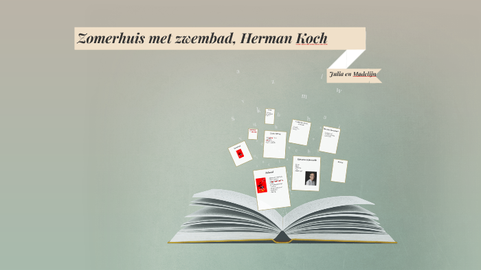 Zomerhuis met zwembad door Herman Koch by julia van harten on Prezi