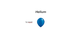 Helium