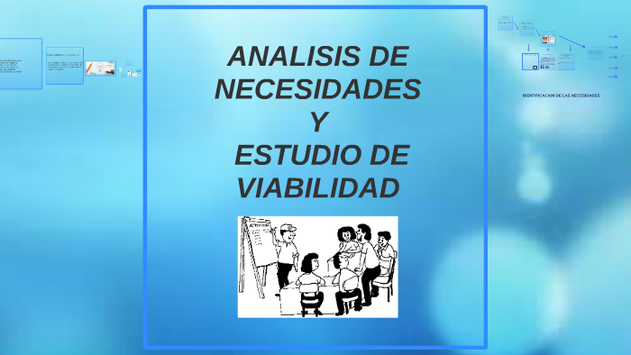 ANALISIS DE NECESIDADES Y ESTUDIO DE VIABILIDAD by Daniela Guzman on Prezi