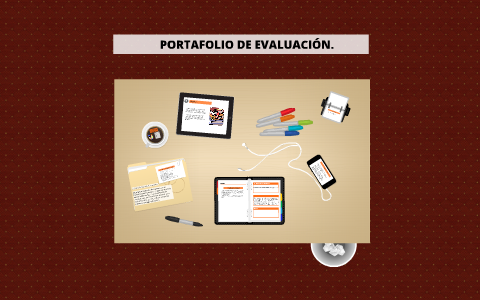 PORTAFOLIO DE EVALUACIÓN. by Gema León Verdugo on Prezi