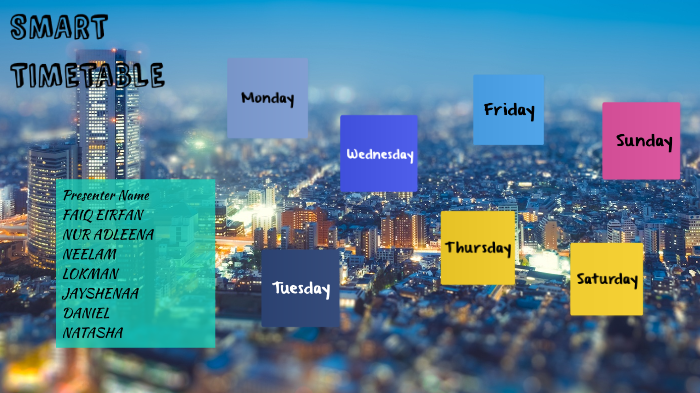 SMART TIMETABLE by Nur Adleena on Prezi Next