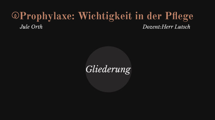 Prophylaxe Wichtigkeit in der Pflege by jule Orth on Prezi