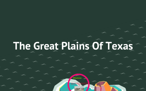 The Great Plains of Texas by Emily Aranda on Prezi