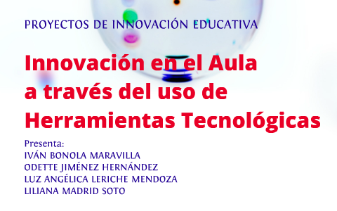Innovación en el Aula by Iván Bonola on Prezi