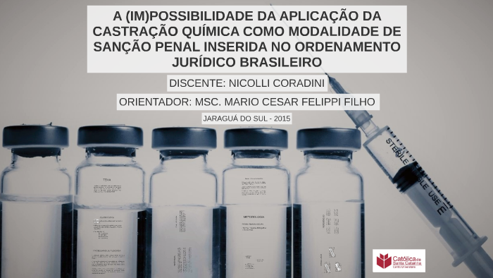 CASTRAÇÃO QUÍMICA - TCC by Nicolli Coradini on Prezi
