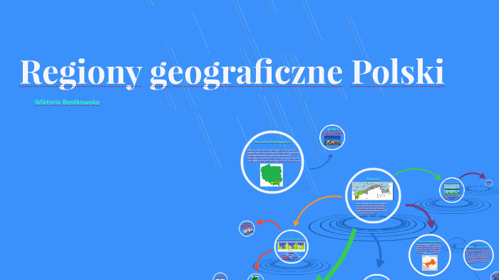 Regiony geograficzne Polski by Wiktoria Bentkowska on Prezi