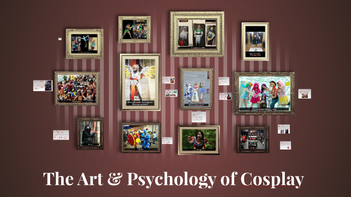 The Psychology of Cosplay by Samantha Pierce on Prezi