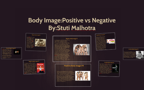 Body Image:Positive vs Negative by Stuti Malhotra on Prezi
