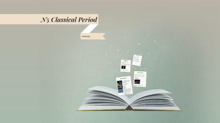 N5 Classical Period Overview by Sarah Horne on Prezi