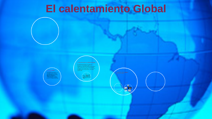 El calentamiento Global by María Cárdenas on Prezi