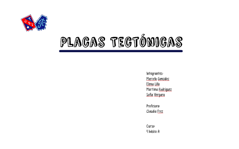 Placas tectónicas by pablo rodriguez on Prezi