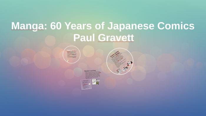 Manga 60 Years of Japanese Comics by Sam Gallagher on Prezi
