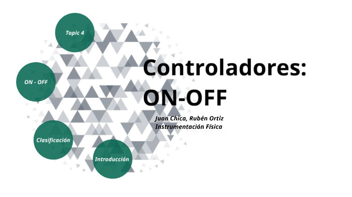 Controladores: ON - OFF by Alejandro Francisco on Prezi