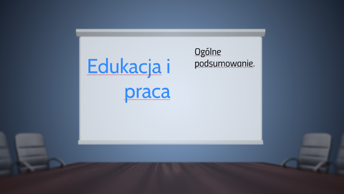 Edukacja i praca by Mikołaj Gryca on Prezi