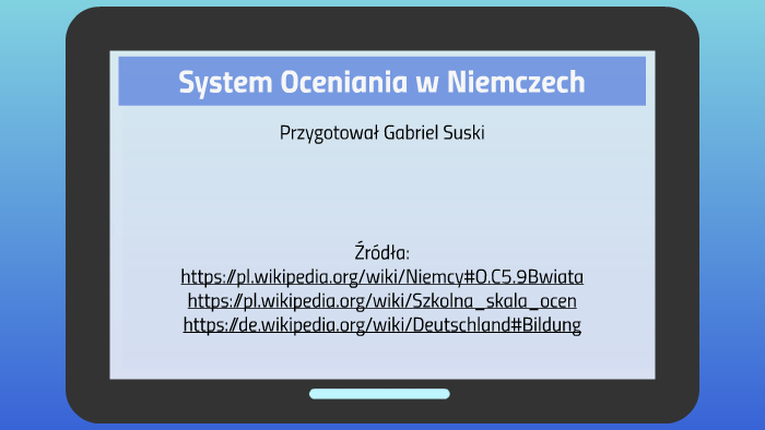 Obejrzyj Ilustrację Przedstawiającą Pomnik Małego Powstańca System Oceniania w Niemczech by Gabriel SSS on Prezi