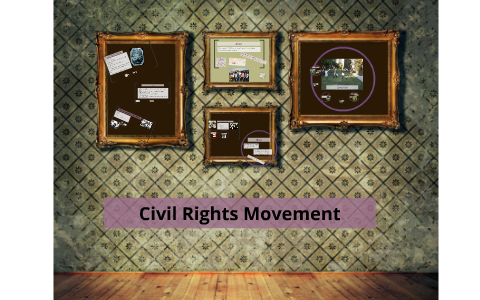 Civil Rights Movement by Adrienne Lombard on Prezi