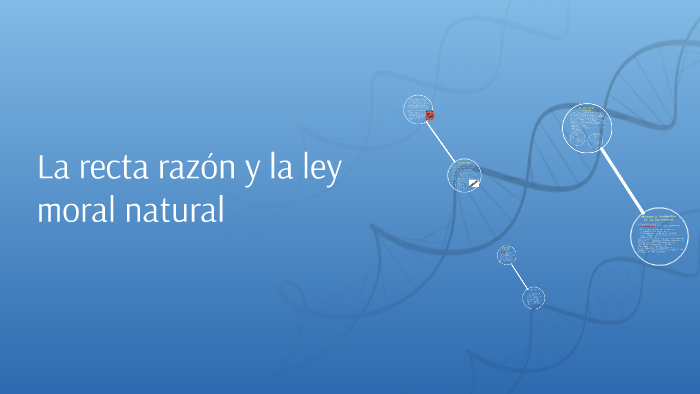 Recta Razon La recta razón y la ley natural by Martin Montoya on Prezi